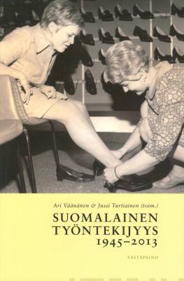 Suomalainen työntekijyys 1945-2013
