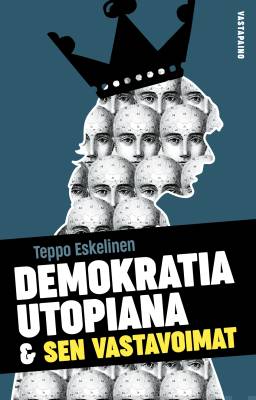 Demokratia utopiana ja sen vastavoimat