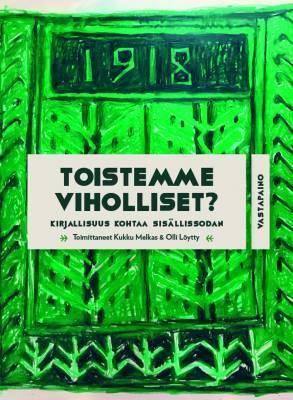 Toistemme viholliset?