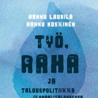 Työ, raha ja talouspolitiikka globaalitaloudessa