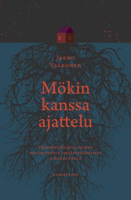 Mökin kanssa ajattelu