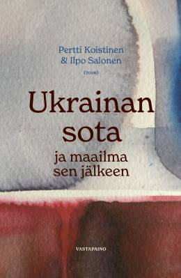 Ukrainan sota ja maailma sen jälkeen