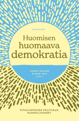 Huomisen huomaava demokratia