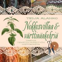 Nokkosvillaa ja värttinänkehriä