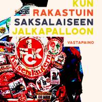 Kun rakastuin saksalaiseen jalkapalloon