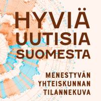 Hyviä uutisia Suomesta