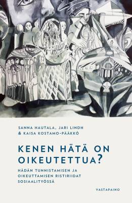 Kenen hätä on oikeutettua?
